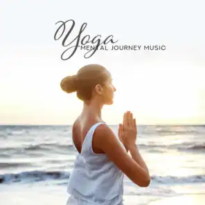 Yoga Mental Journey Music
