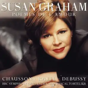 Susan Graham Sings Chausson, Debussy & Ravel