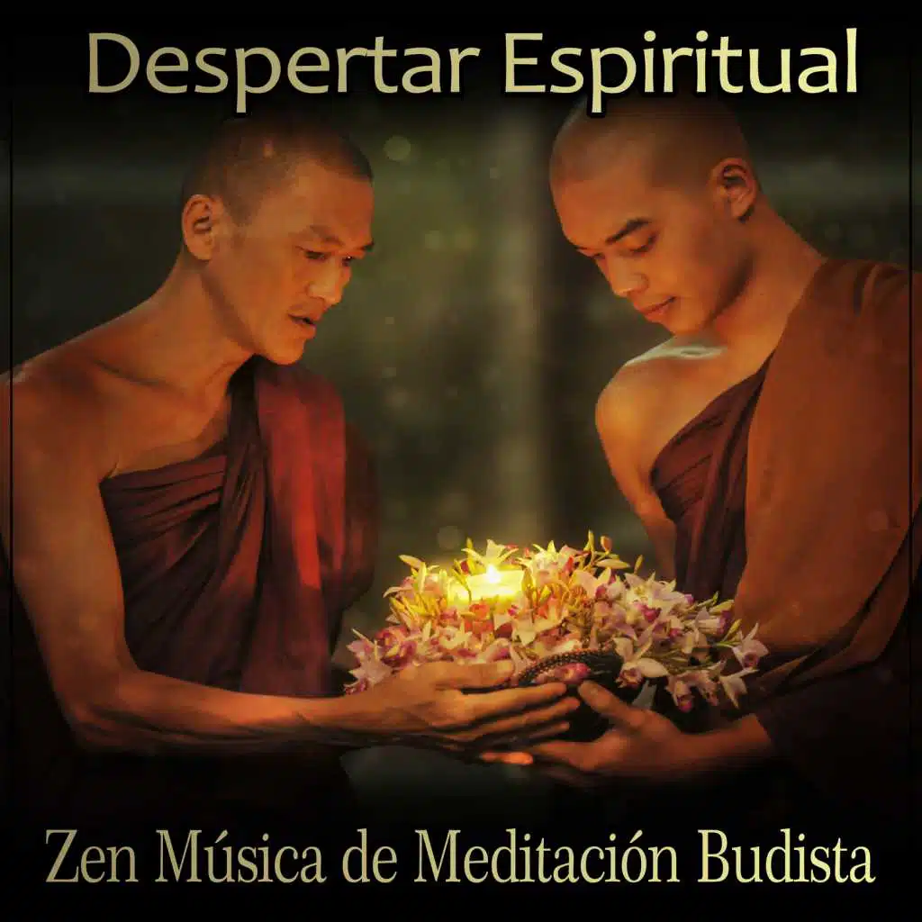 Despertar Espiritual - Zen Música de Meditación Budista: Terapia Especial para Cuerpo, Mente y Alma, Total Alivio de Estrés, Cura de Insomnio, Vital Energía y Yoga