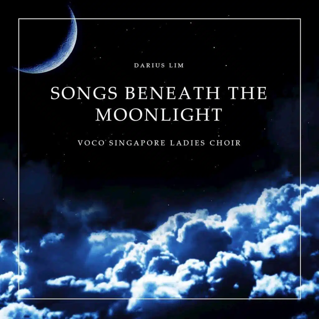 Songs Beneath the Moonlight (feat. Darius Lim)