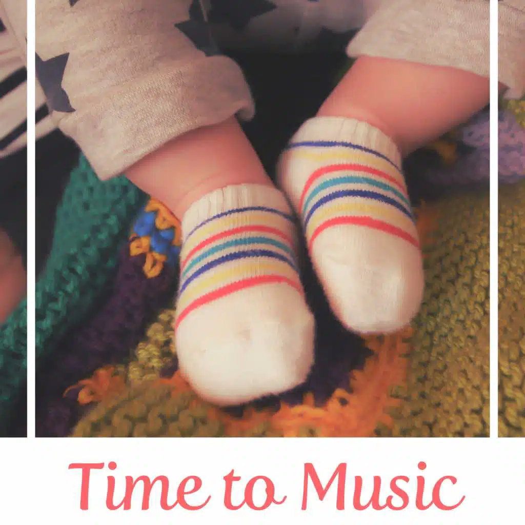 Time to Music – Songs for Baby, Music Fun, Relaxation Tracks for Children
