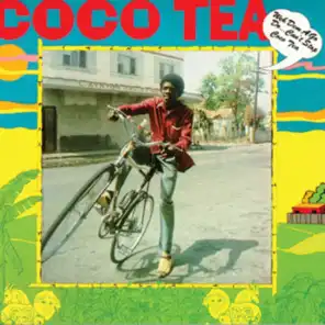 Weh Dem A Go Do...Can't Stop Cocoa Tea