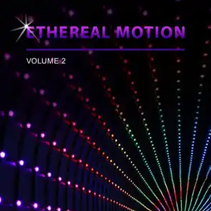 Ethereal Motion, Vol. 2