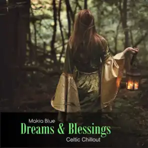 Dreams & Blessings (Celtic Chillout)
