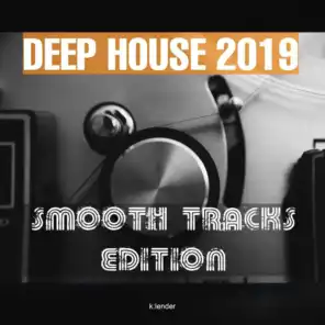 Deep House 2019: Smooth Tracks Edition