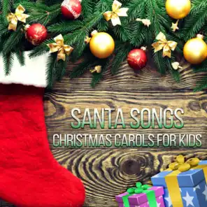 Santa Songs: Christmas Carols for Kids, Instrumentals for Singing, Christmas Eve Dinner