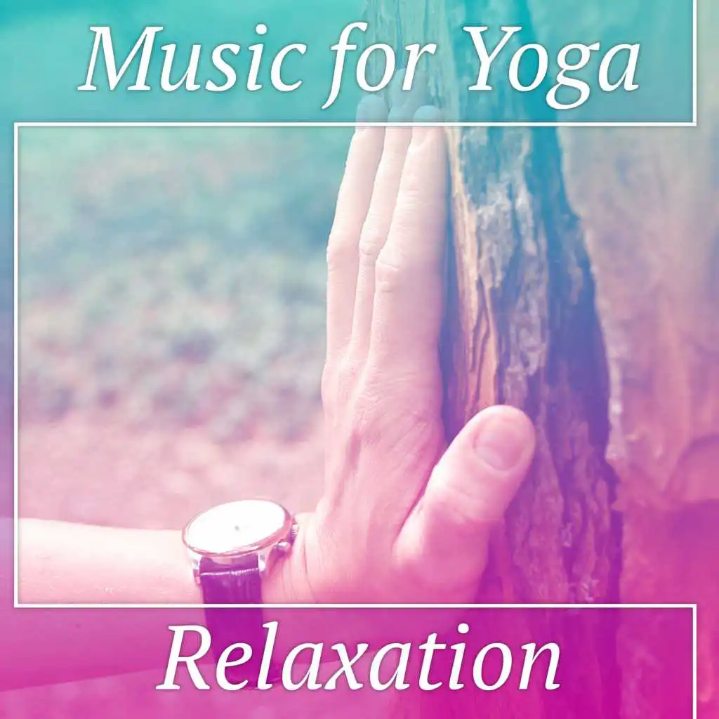 Music for Yoga Relaxation – Deep Concentration, Yoga Training, Exercise Your Mind
