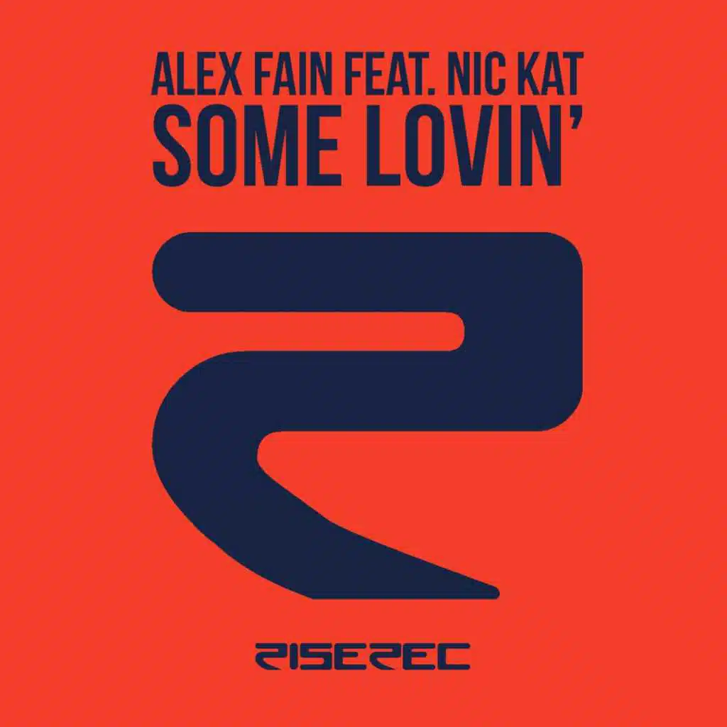 Some Lovin' (feat. Nic Kat)