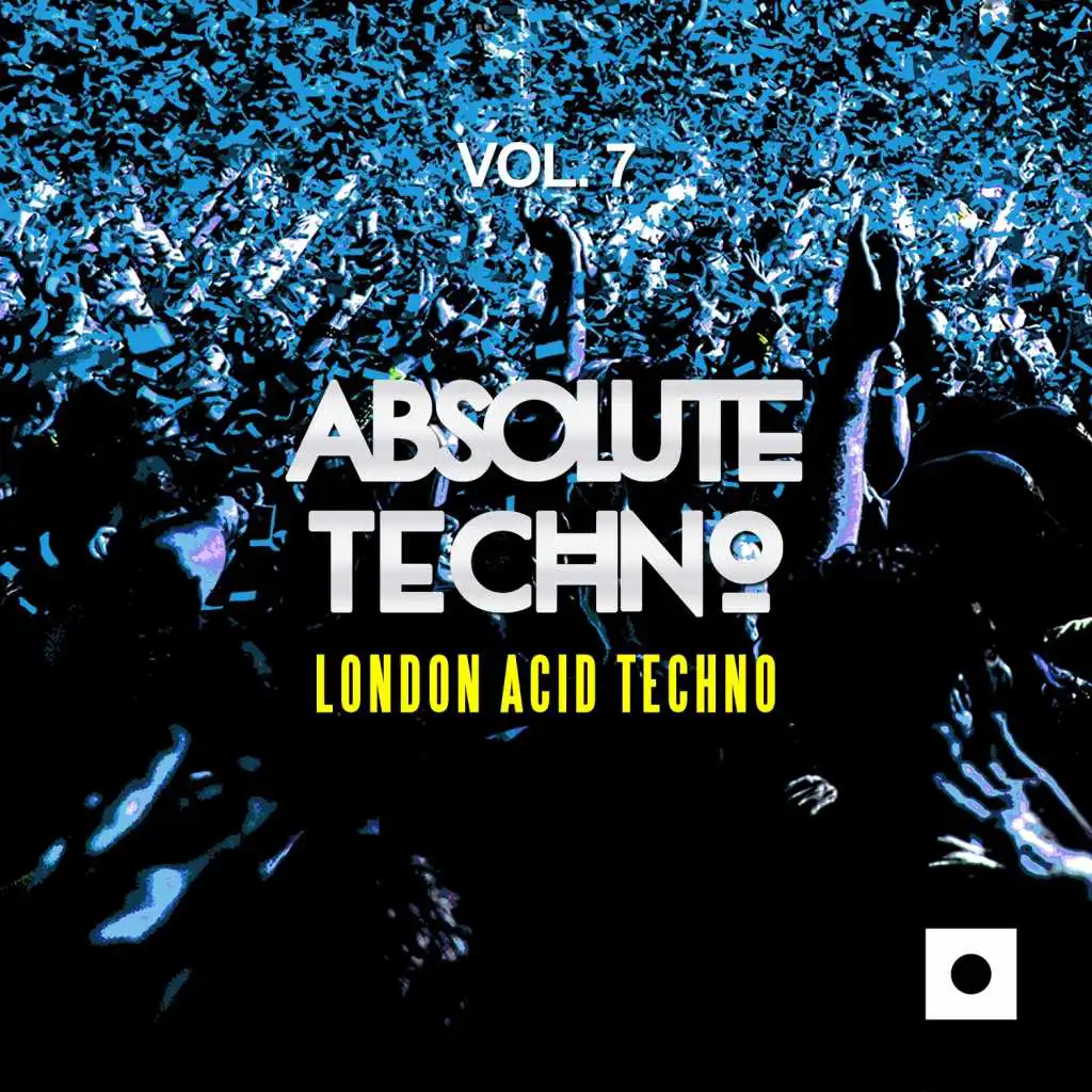 Absolute Techno, Vol. 7 (London Acid Techno)