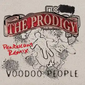 Voodoo People (Pendulum Mix)