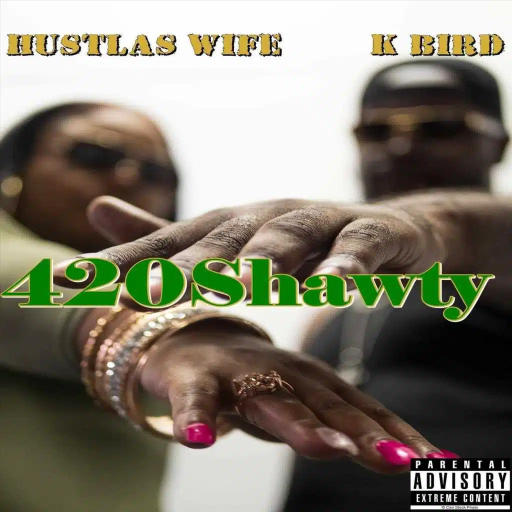 Hustlas Wife & K-Bird