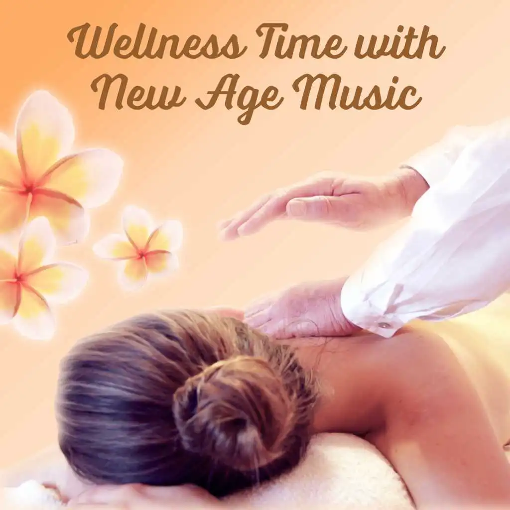 Wellness Time with New Age Music: Mantra Chanting, Yoga Time, Natural Aid, Healing Soundtrack, Zen Garden, Meditation, Spirituality, Relaxation, Massage, Deep Sleep Cure, Spa