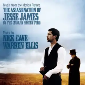 The Assassination of Jesse James by the Coward Robert Ford (Music From The Original Motion Picture Soundtrack)