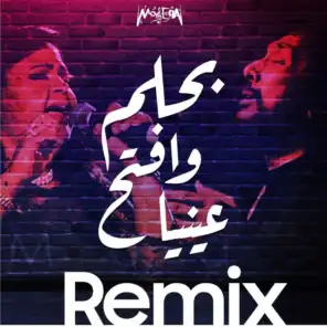 Bahlam Waftah Enaya (Remix)