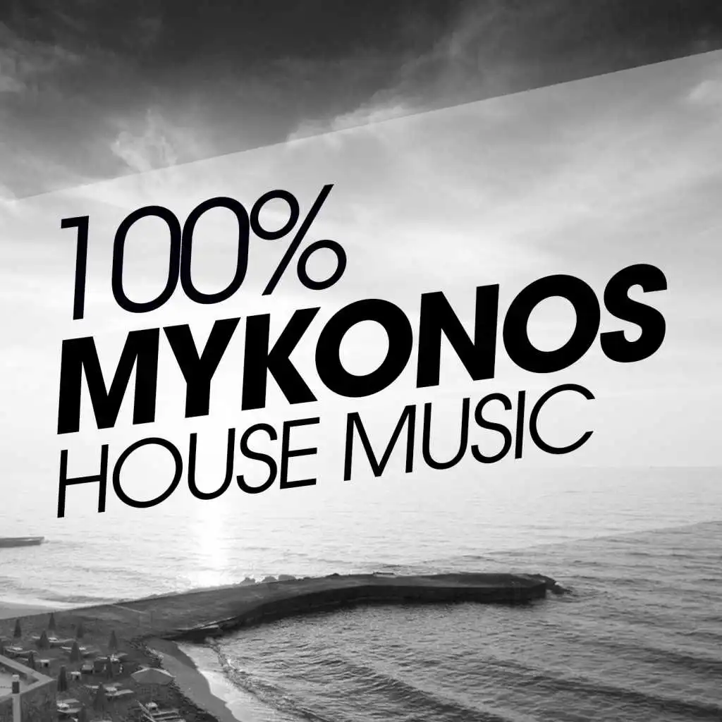 100% Mykonos House Music