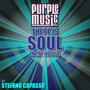 There Is Soul in My House - Stefano Capasso