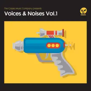 The Classic Music Company Presents Voices & Noises, Vol. 1