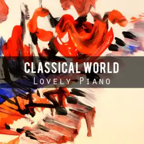 Classical World: Lovely Piano