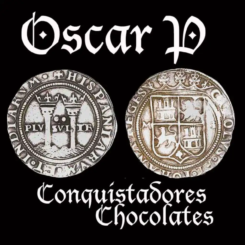 Conquistadores Chocolates (Toni Bali & Zonum Rmx)
