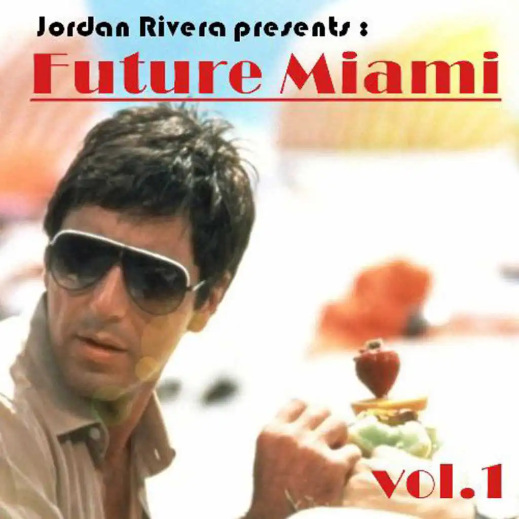 Jordan Rivera Presents: Future Miami, Vol. 1