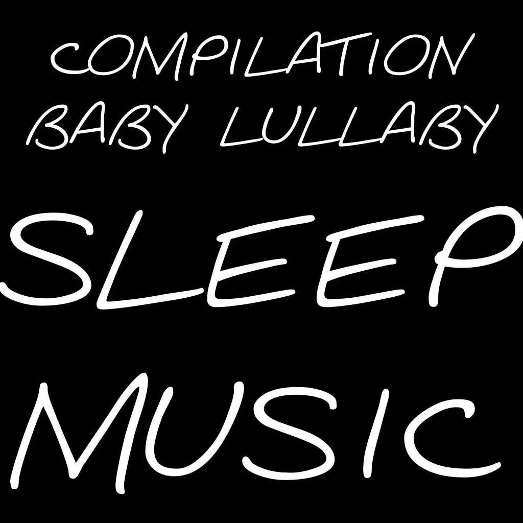 Compilation Baby Lullaby 2019 (Baby Lullabies for Sleep Music)