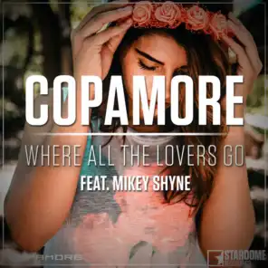 Where All the Lovers Go (Future Bass mix) [feat. Mikey Shyne]