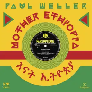 Mother Ethiopia Part 1 (Paul Weller vs. Stone Foundation)
