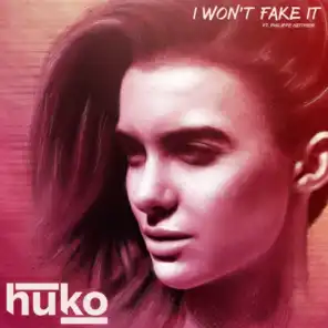I Won't Fake It (feat. Philippe Heithier)
