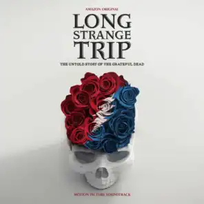 Long Strange Trip (Highlights from the Motion Picture Soundtrack)