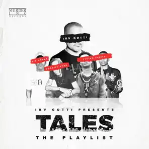 Irv Gotti Presents: Tales Playlist
