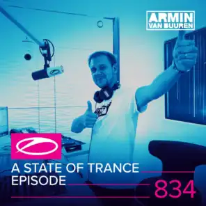 A State Of Trance (ASOT 834) (Service For Dreamers, Pt. 3)
