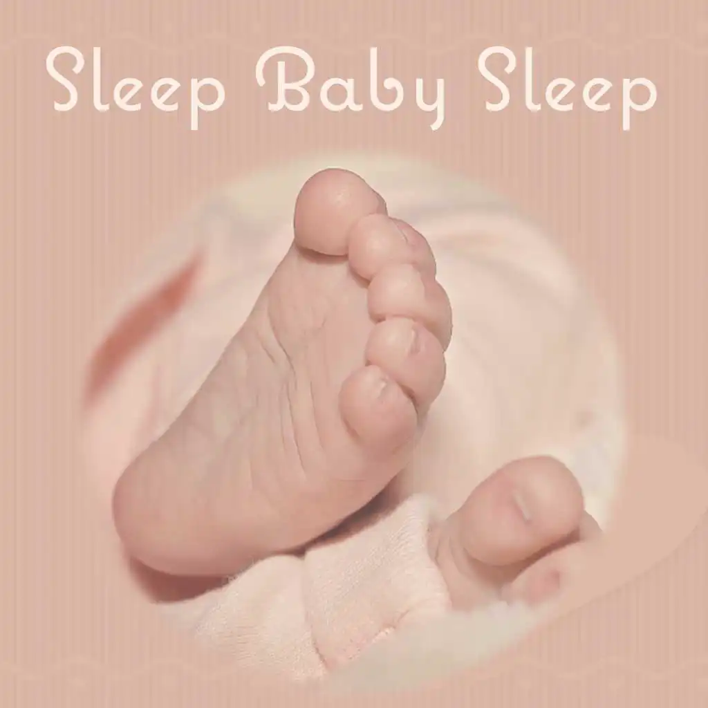 Sleep Baby Sleep – New Age Baby Music, Gentle Sounds of Nature for Calm Down, Lullabies for Newborns, Nature Sounds to Relieve Stress, Help Your Baby Sleep Through the Night