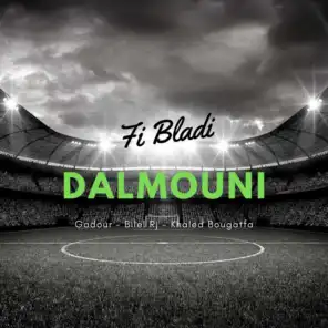 Fi Bladi Dalmouni (feat. Bilel Rj & Khaled Bougatfa)