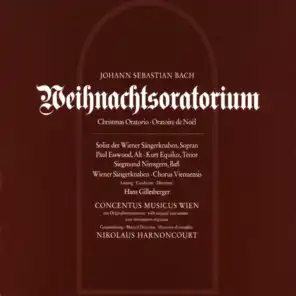 Bach: Weihnachtsoratorium, BWV 248 (feat. Chorus Viennensis & Wiener Sängerknaben)