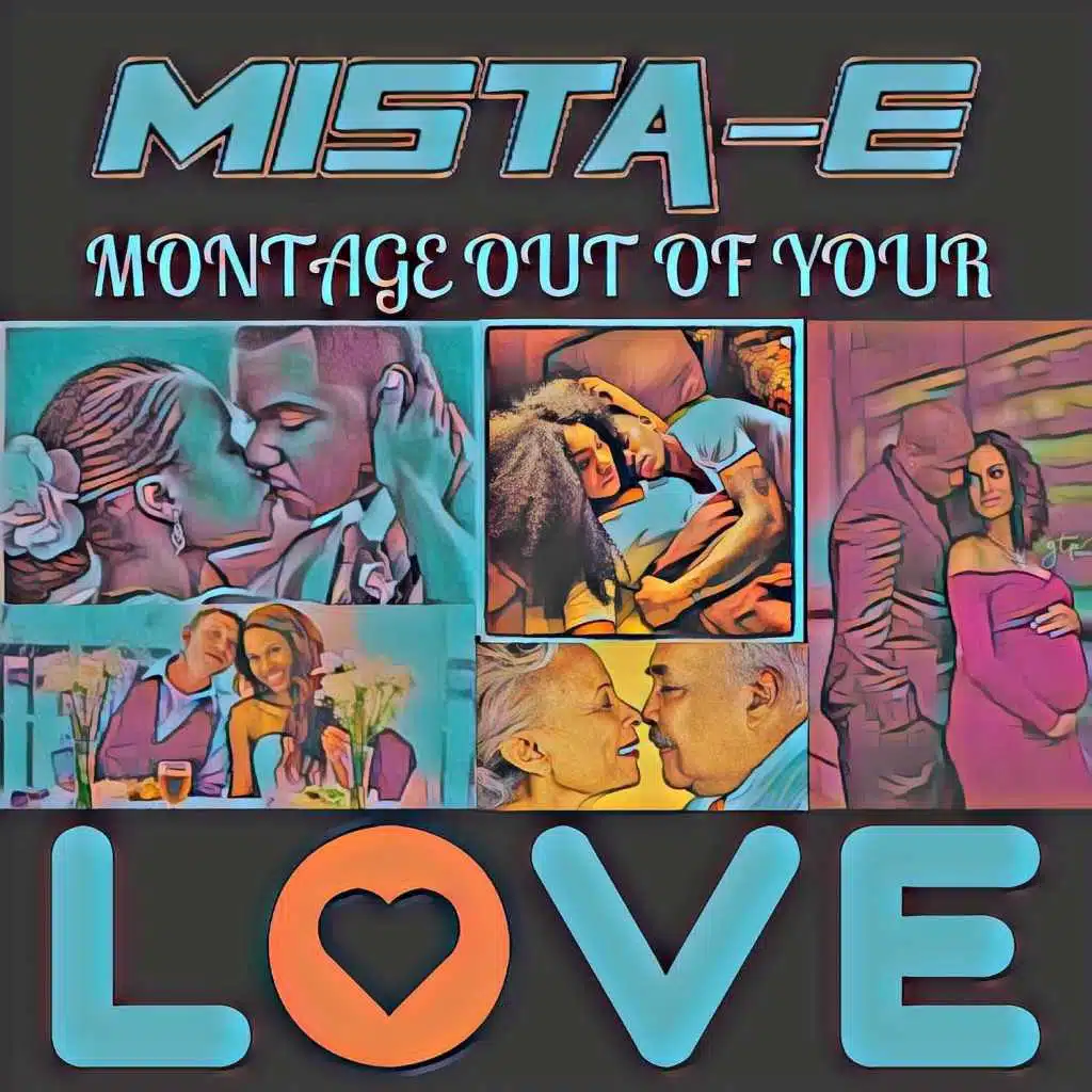 Montage out of Your Love