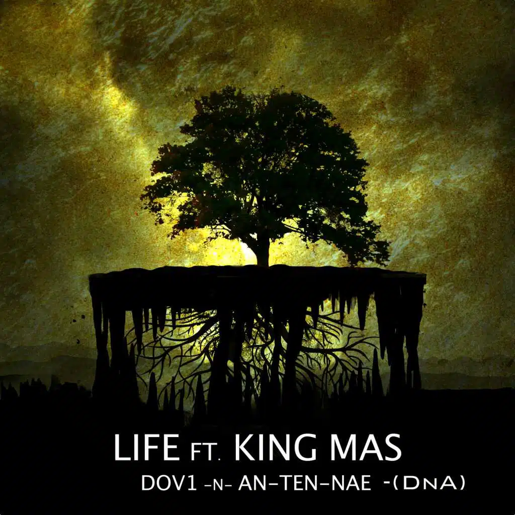 Life (feat. King Mas)