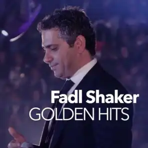 Fadl Shaker Golden Hits