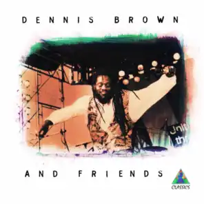 Dennis Brown and Friends