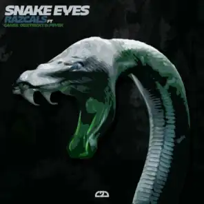 Snake Eyes EP (feat. Camel, Psyek & Dizztrickt)