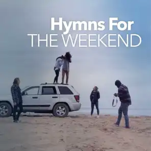 Hymns For The Weekend