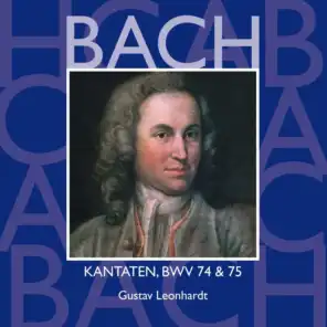 Bach: Kantaten, BWV 74 & 75 (feat. Collegium Vocale, Gent)