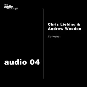 Chris Liebing, Andrew Wooden