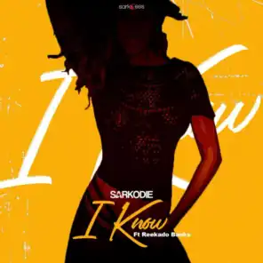 I Know (feat. Reekado Banks)
