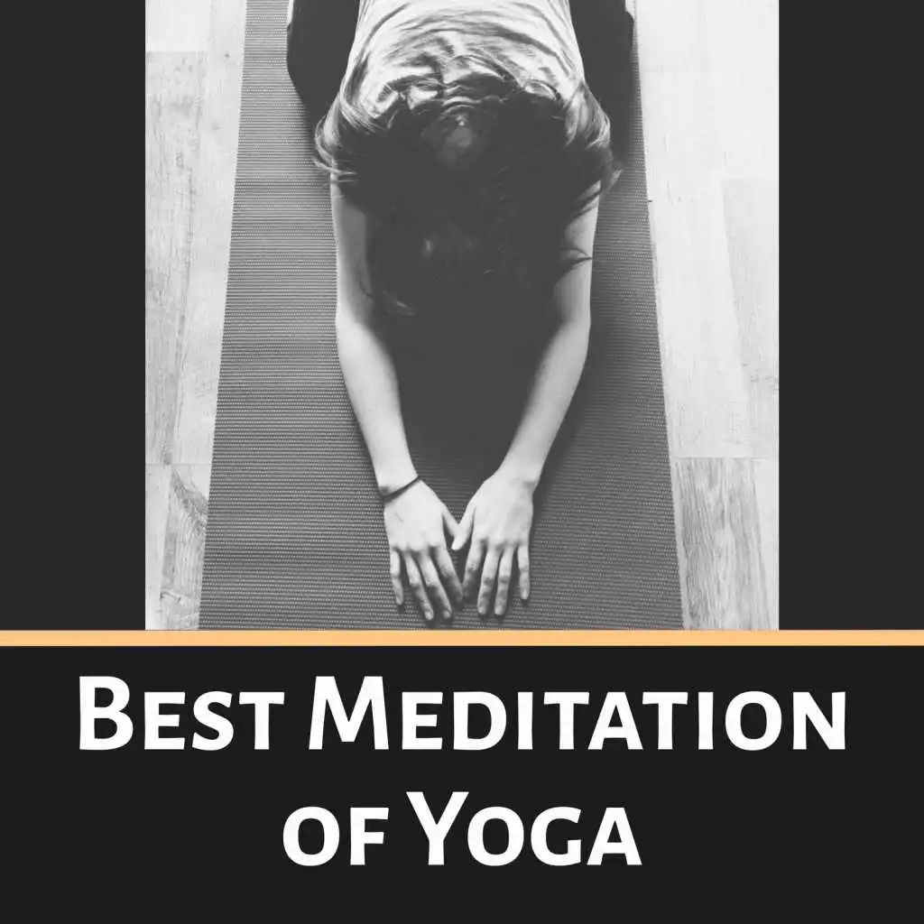 Best Meditation of Yoga – Most Peaceful Meditation Music to Anti-Stress Therapy, Healing Nature Sounds, Chakra Balancing, Yoga Music