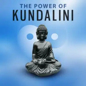 The Power of Kundalini – Calming New Age Music for Mindfulness Meditation, Feel Inner Power, Healing Waves, Relaxing Music