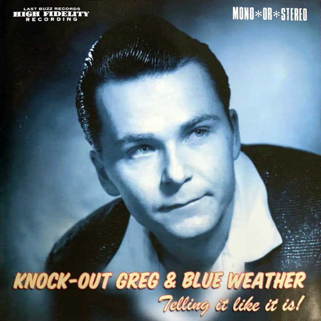 Knock-Out Greg & Blue Weather