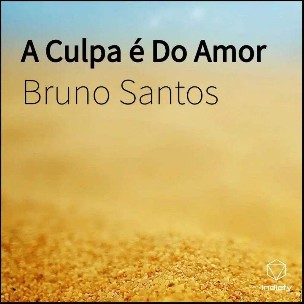A Culpa é Do Amor