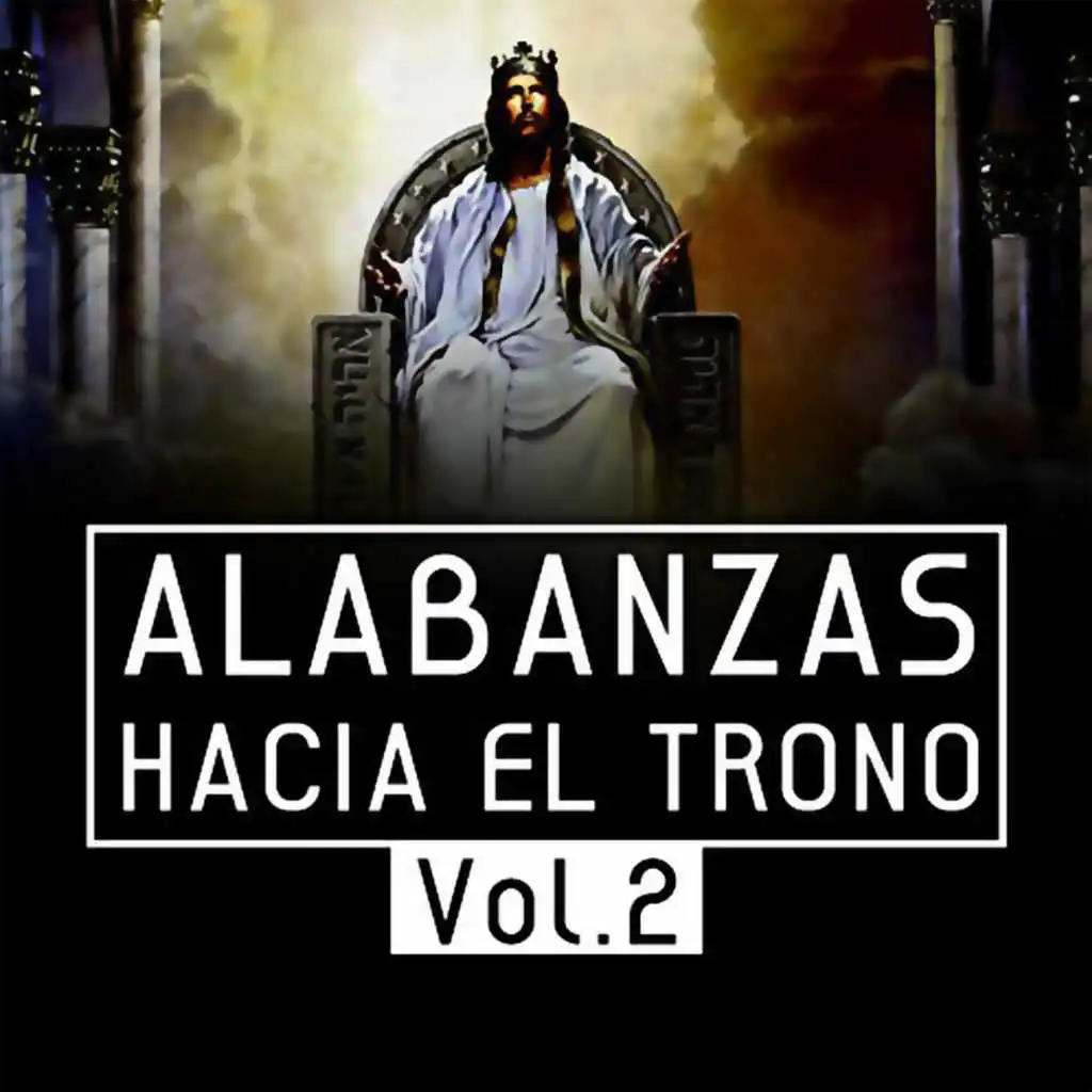 Alabanzas Hacia El Trono, Vol.2