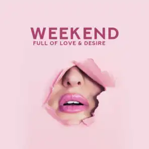 Weekend Full of Love & Desire – Sentimental Jazz Music Compilation for Lovers