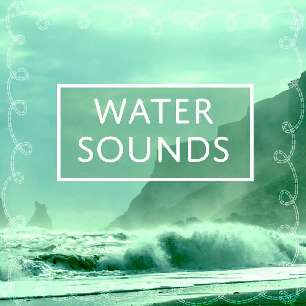 Water Sounds - Deep Nature Music, Sounds of Water, Deep Sleep, Pure Relaxation, Meditation Music, Easy Listening, Relax at Work